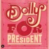 Playlists Dolly 4 President